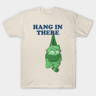 Hang in There, Llewellynfield T-Shirt